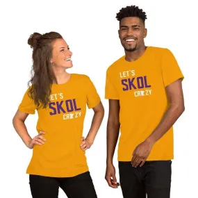 Let's Skol Crazy [Purple & Gold] Men's/Unisex T-Shirt